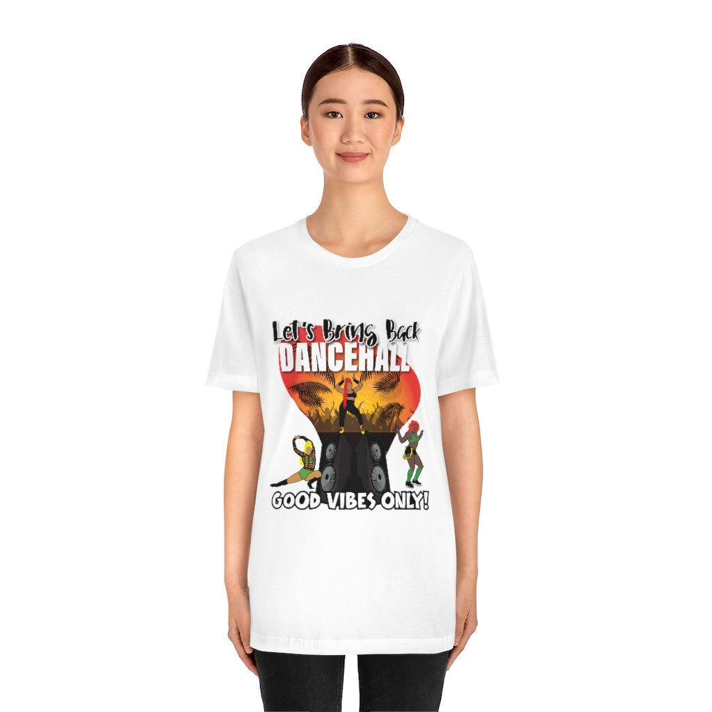 Let's Bring Back Dancehall Reggae T Shirt For Women